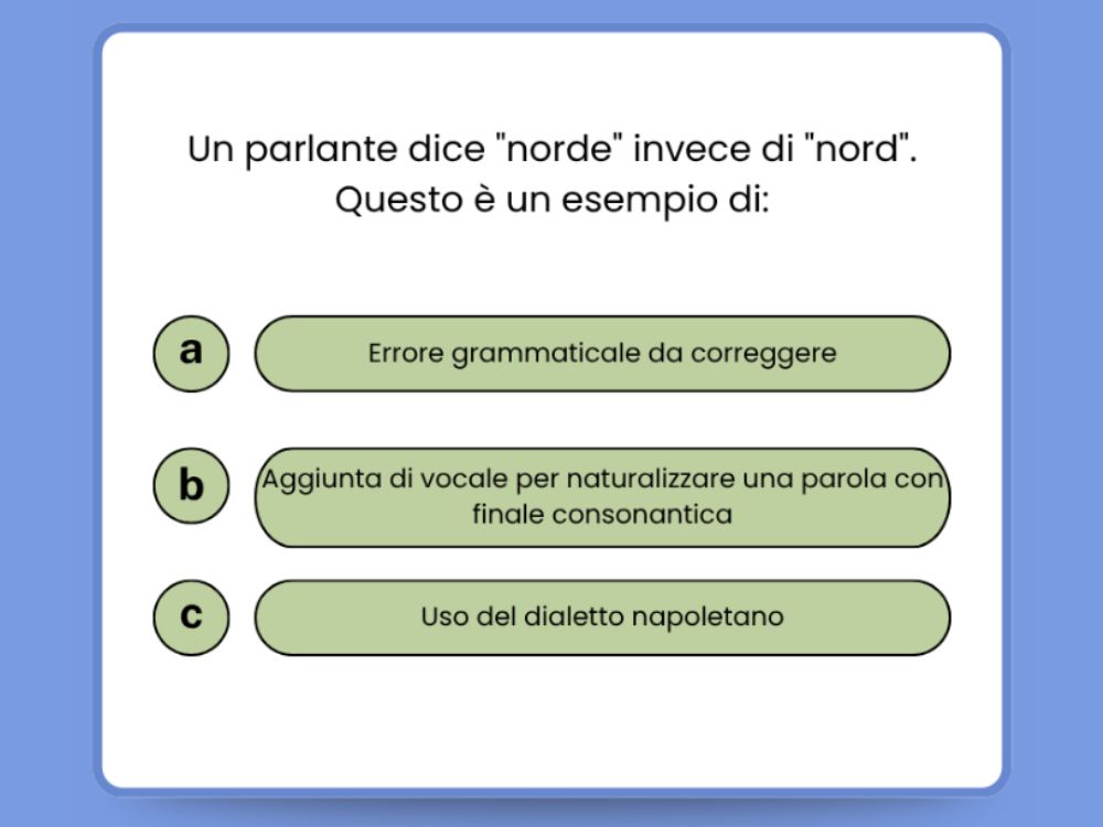A multiple-choice quiz built from the film "Benvenuti al Sud", asking why a speaker says "norde" instead of "nord".
